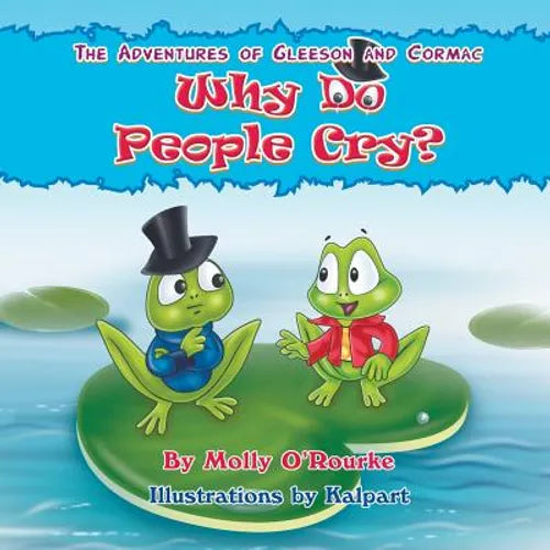 The Adventures of Gleeson and Cormac: Why Do People Cry? - Paperback