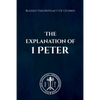 The Explanation of 1 Peter - Paperback