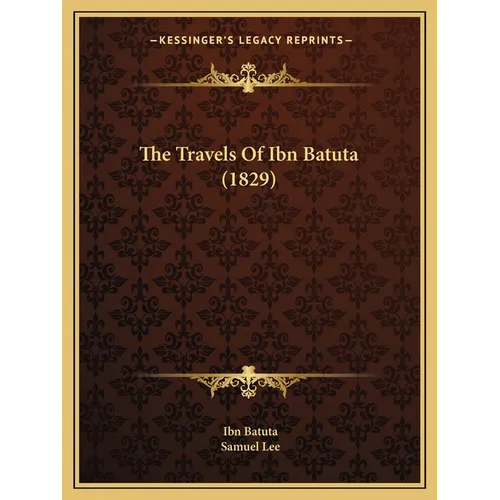 The Travels Of Ibn Batuta (1829) - Paperback