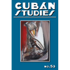 Cuban Studies 53 - Hardcover