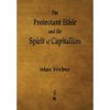 The Protestant Ethic and the Spirit of Capitalism - Paperback