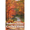 The Robert Frost Collection: A Collection of America's Most Beloved Poems - Hardcover