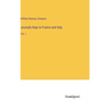 Journals Kept in France and Italy: Vol. 1 - Hardcover