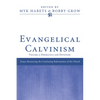 Evangelical Calvinism: Volume 2: Dogmatics and Devotion - Paperback