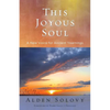 This Joyous Soul: A New Voice for Ancient Yearnings - Paperback