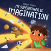 My Superpower Is Imagination - Paperback