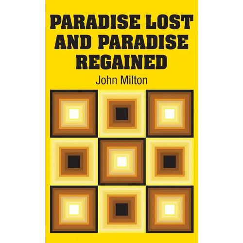 Paradise Lost and Paradise Regained - Hardcover