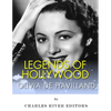 Legends of Hollywood: The Life of Olivia de Havilland - Paperback