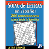 Sopa de Letras en Español: 200 Rompecabezas para toda la Familia, Letra Grande: 200 - Paperback