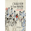 Caravan to the North: Misael's Long Walk - Paperback