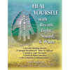 Heal Yourself with Breath, Light, Sound & Water - Paperback