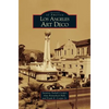 Los Angeles Art Deco - Hardcover