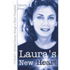 Laura's New Heart: A Healer's Spiritual Journey Through a Heart Transplant - Paperback
