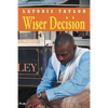 Wiser Decision - Paperback