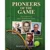 Pioneers of the Game: The Evolution of Men's Professional Tennis - Second Edition - Paperback