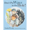 Don't Put Water in the Hole! - Paperback