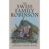The Swiss Family Robinson: The 1879 Illustrated Edition in English - Hardcover
