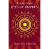 Rites of Happiness: Secrets, Spells & Reflections - Paperback