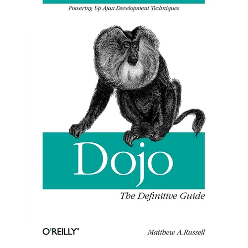 Dojo: The Definitive Guide - Paperback