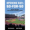 Opening Day: 50-For-50 - Paperback