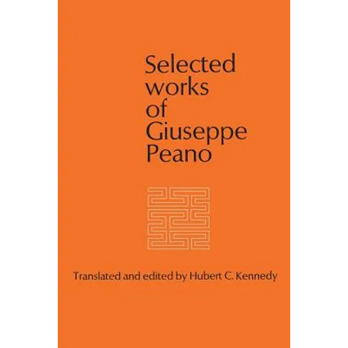 Selected Works of Giuseppe Peano - Paperback
