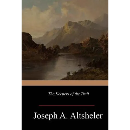 The Keepers of the Trail - Paperback
