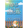 Mind Your Own Murder - Paperback