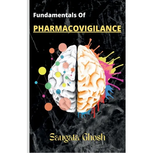 Fundamentals of Pharmacovigilance: A complete guide for Freshers to crack any technical interviews - Paperback