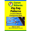 Carom Billiards: Zig-Zag Patterns: 3-Cushion Billiards Championship Shots - Paperback