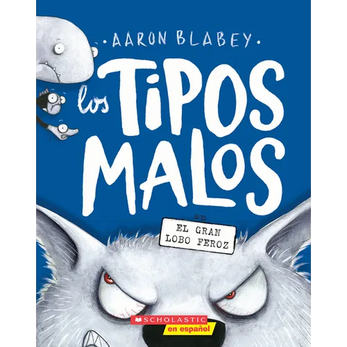 Los Tipos Malos En El Gran Lobo Feroz (the Bad Guys in the Big Bad Wolf): Volume 9 - Paperback