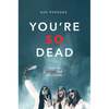 You're So Dead - Hardcover