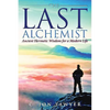 The Last Alchemist: Ancient Hermetic Wisdom for a Modern Life - Paperback