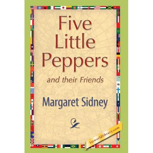 Five Little Peppers and their Friends - Hardcover