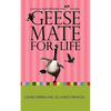 Geese Mate for Life: An Email Diary between Two Real Women - Paperback