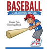 Baseball Coloring Book: Super Fun Coloring Book - Paperback