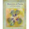 Blossoms of Praise: a 30 Day Journey - Paperback