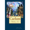 Caelum: Caelum - Paperback