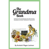 The Grandma Book: Notes to my future self on how to be a grandma without driving my kids nuts - Paperback