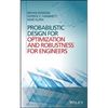 Probabilistic Design for Optimization and Robustness for Engineers - Hardcover