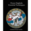 Power Hapkido Essential Techniques - Paperback