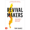 Revivalmakers: Stop Chasing a Move of God... and Be One! - Paperback
