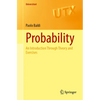 Probability: An Introduction Through Theory and Exercises - Paperback