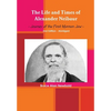 The Life and Times of Alexander Neibaur - Journey of the First Mormon Jew - 2nd Edition - Abridged - Hardcover