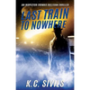 Last Train To Nowhere: An Inspector Thomas Sullivan Thriller - Paperback