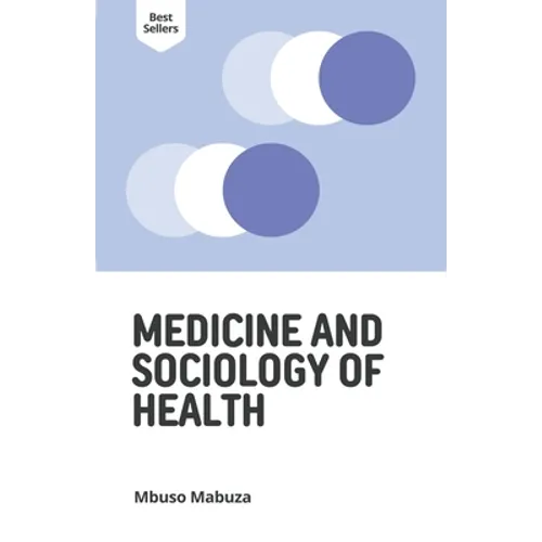 Medicine and Sociology of Health - Paperback