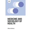 Medicine and Sociology of Health - Paperback