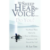 My Sheep Hear My Voice...Do You? - Paperback