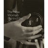 The New Woman Behind the Camera - Hardcover