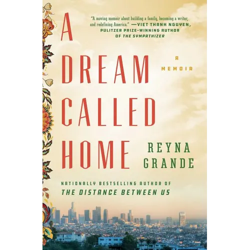 A Dream Called Home: A Memoir - Paperback