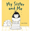 My Sister and Me - Hardcover